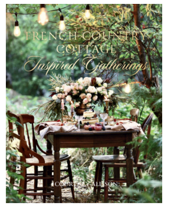 Libro French Country Cottage Inspired Gatherings